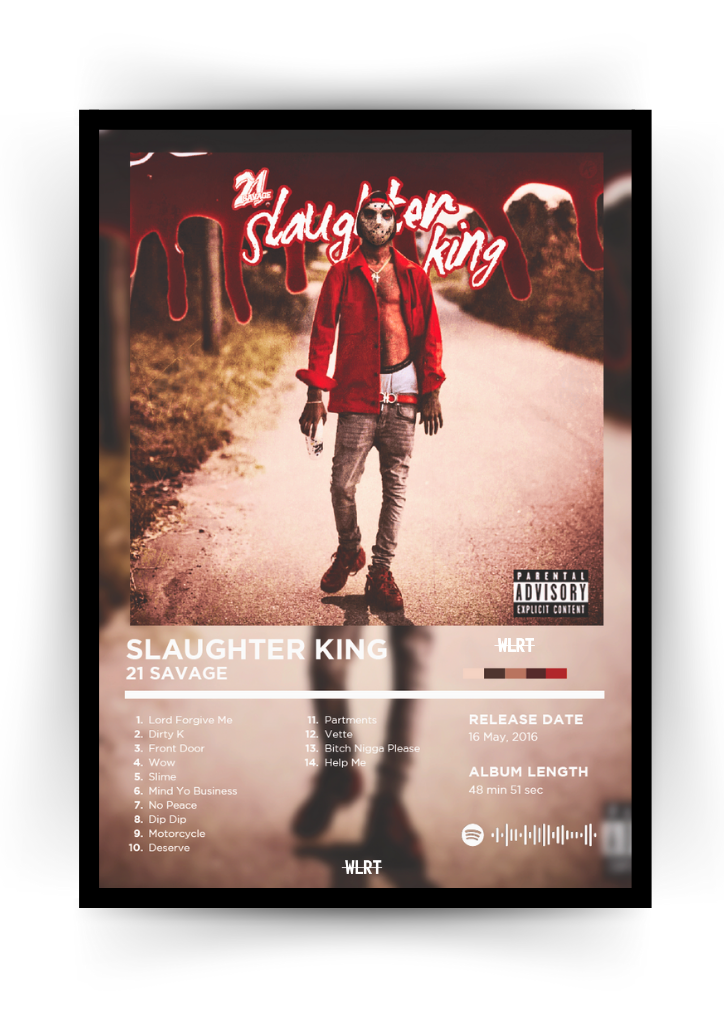 Slaughter King - 21 Savage